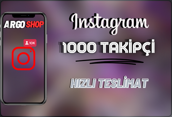 İNSTAGRAM 1000 TAKİPÇİ