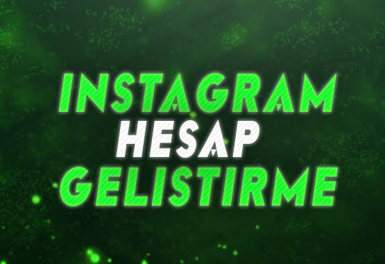 İnstagram Hesap Geliştirme Taktikleri 2023