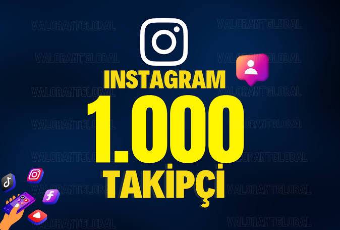 INSTAGRAM 1000 TAKİPÇİ