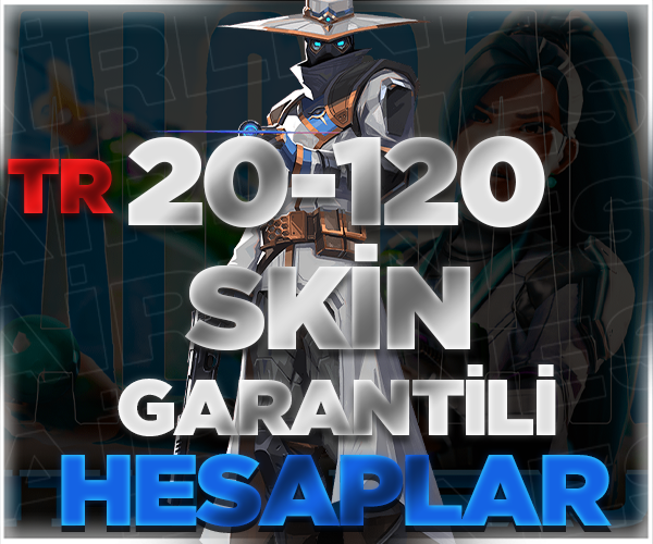 ⭐TR | 20-120 SKİN GARANTİLİ HESAPLAR / BOŞ YOK⭐